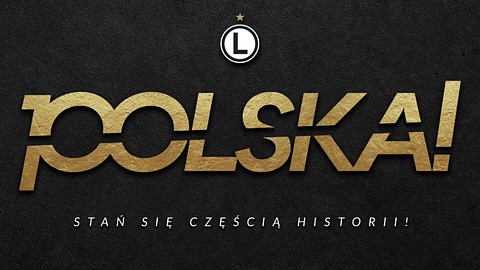 ZOSTAŃ CZĘŚCIĄ HISTORII. WYJĄTKOWA AKCJA LEGII WARSZAWA ZOSTAŃ CZĘŚCIĄ HISTORII. WYJĄTKOWA AKCJA LEGII WARSZAWA